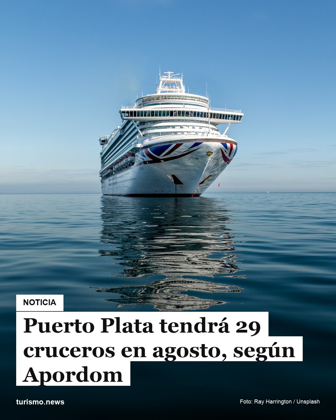 Puerto Plata tendrá 29 cruceros en agosto, según Apordom